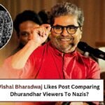 Vishal Bhardwaj Likes Post ‘Comparing Dhurandhar Viewers To Nazis’? Angry Netizens React ‘Your Movies Are ISIS Sympathisers’